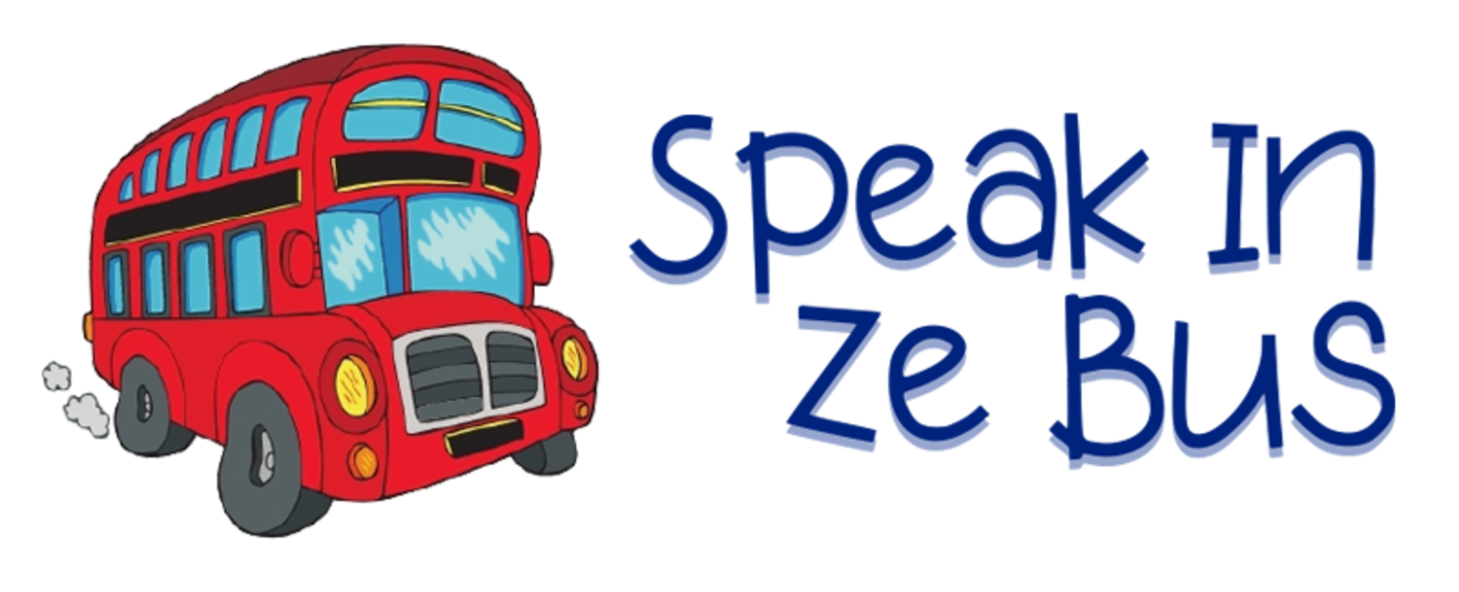 Speak In Ze Bus